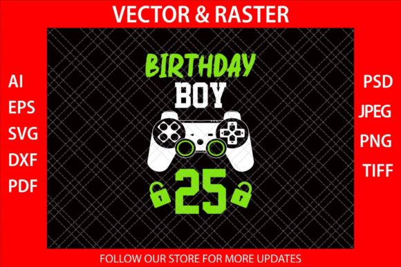 Birthday Boy 25 Funny Video Gamer SVG Review