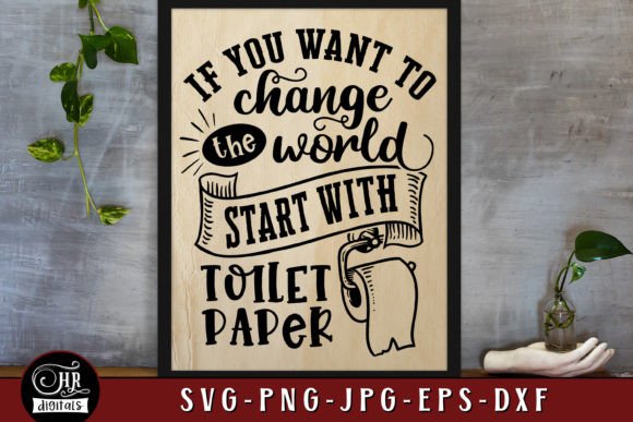 Change the World, Funny Bathroom Sign Review