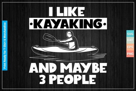 Funny Kayak Gift SVG Cut Printable Files Review