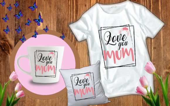 Funny Mother s Day Svg Love You Mum Review