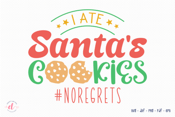 I Ate Santa's Cookies: Christmas SVG Review