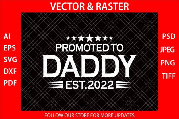 Promoted to Daddy Funny Father’s Day SVG Review